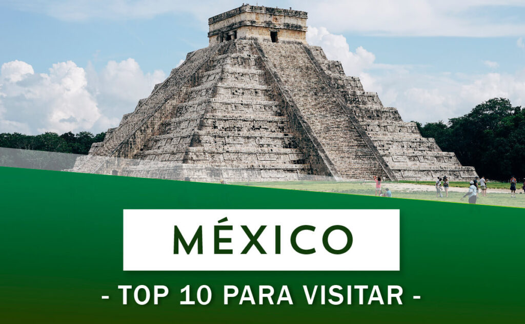 Top 10 para visitar México