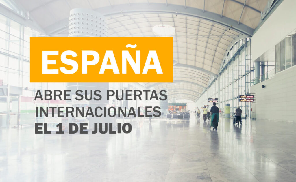España abre sus puertas el 1 de Julio 2020