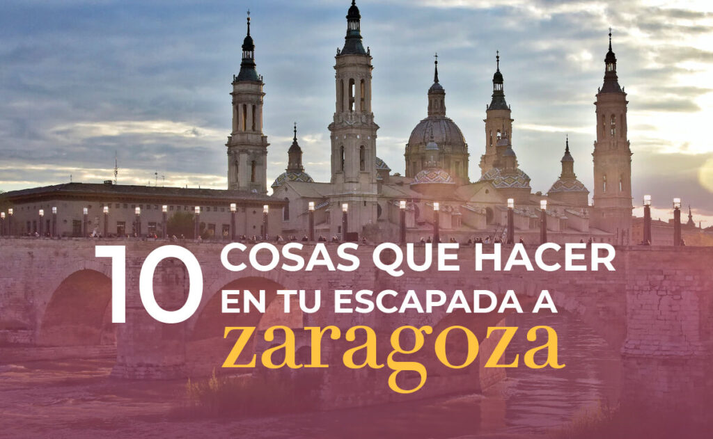 Escapada a Zaragoza
