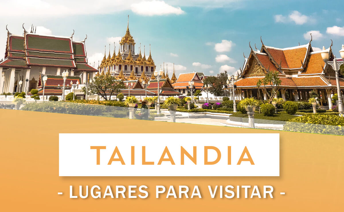 Lugares para visitar en Tailandia.