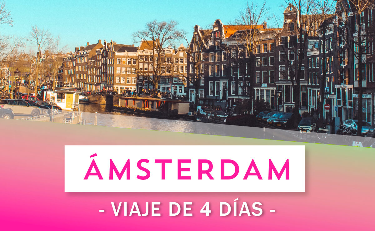 Ámsterdam en 4 días